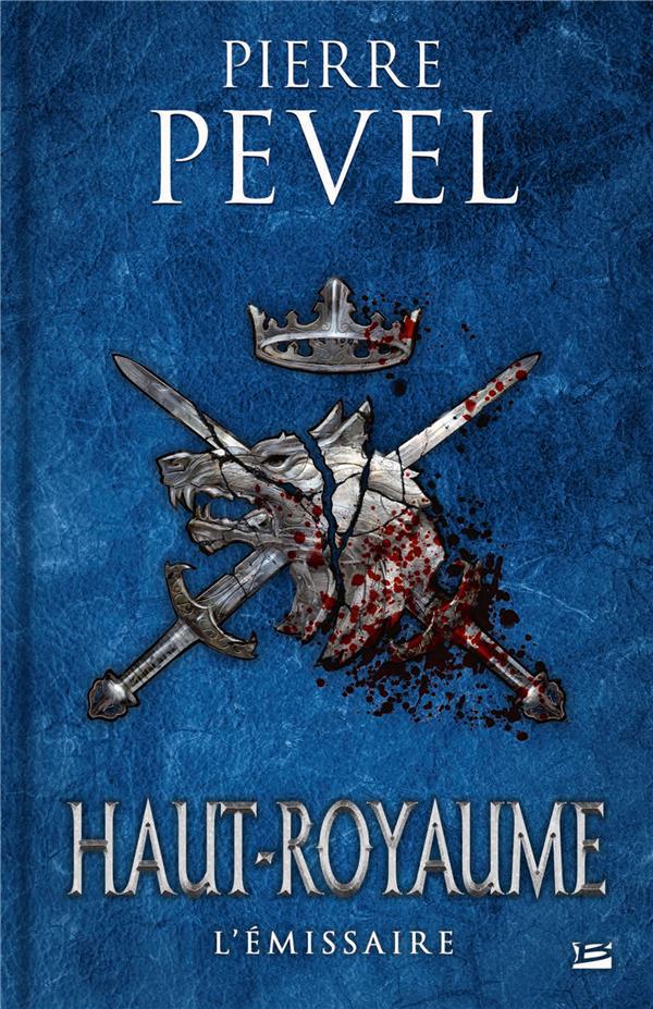 Haut-Royaume Tome 5 : l'émissaire