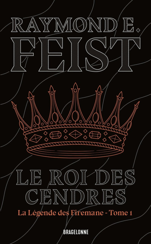 La légende des Firemane Tome 1 : Le roi des cendres