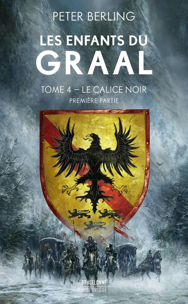 Les enfants du Graal Tome 4 : Le calice noir partie 1