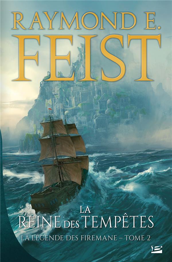 La légende des Firemane Tome 2 : la reine des tempêtes