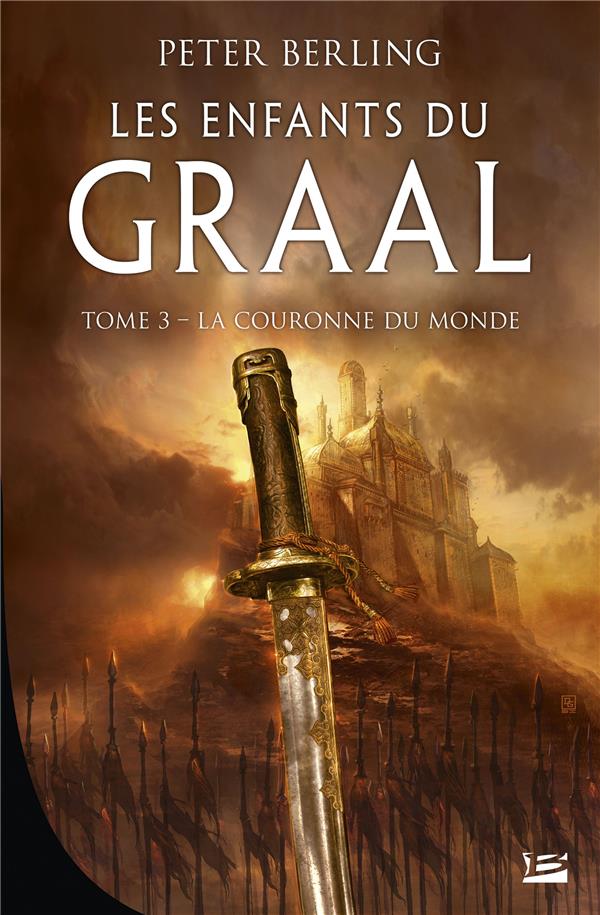 Les enfants du Graal Tome 3 : la couronne du monde