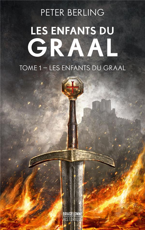 Les enfants du Graal Tome 1 : les enfants du Graal