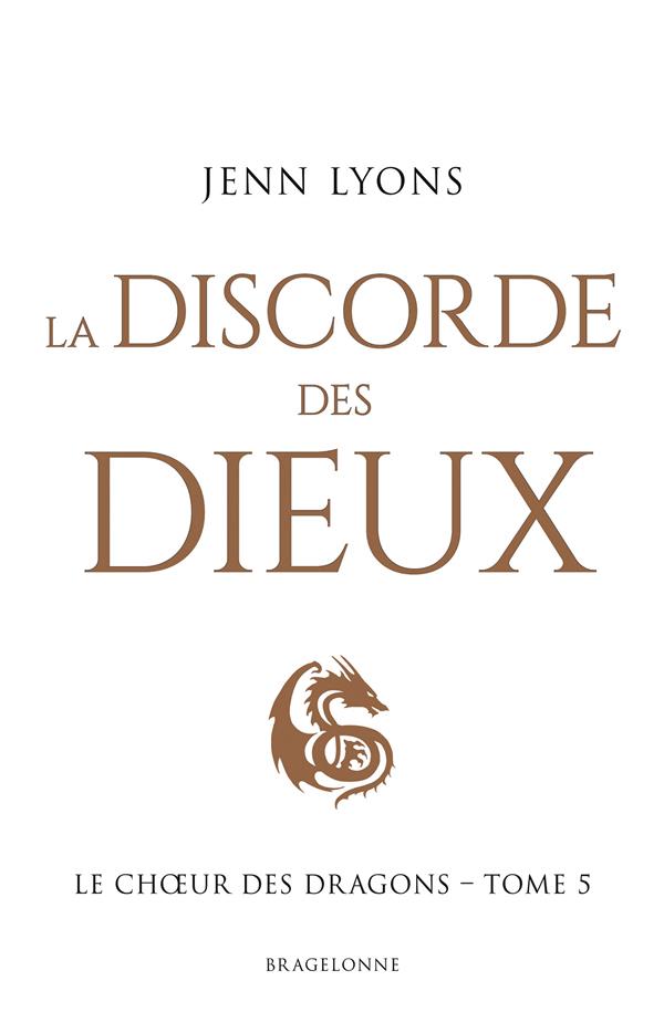 Le choeur des dragons Tome 5 : la discorde des dieux