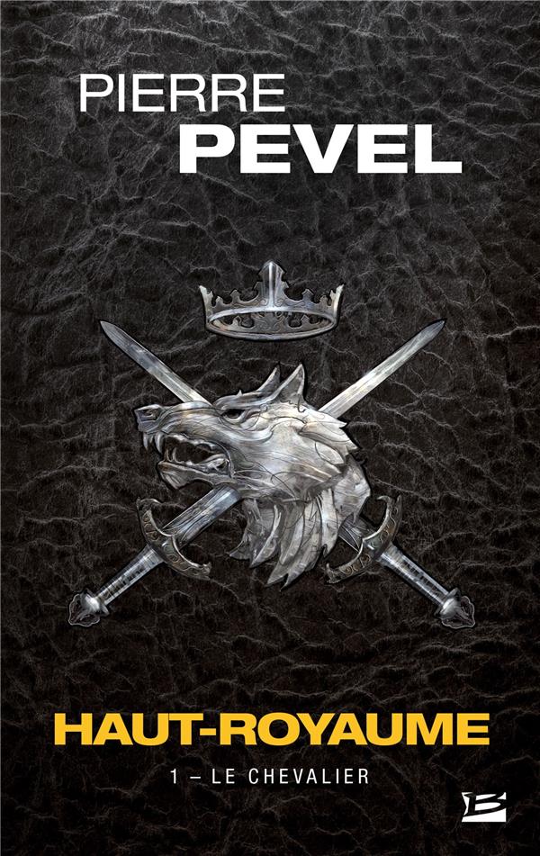 Haut-Royaume Tome 1 : le chevalier