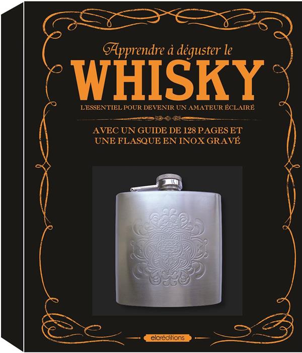 Apprendre à déguster le whisky ; l'essentiel pour devenir un amateur éclairé ; avec un guide de 128 pages et une flasque en inox gravé - flash vidéo