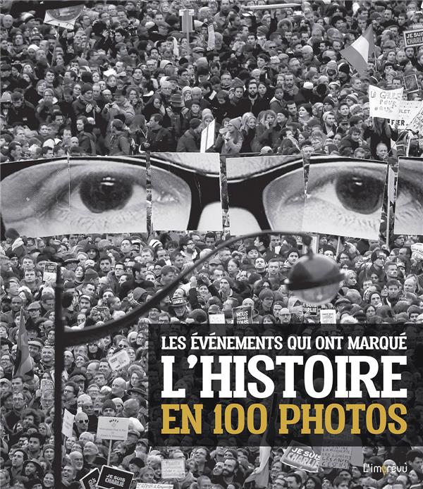Les événements qui ont marqué l'Histoire en 100 photos - flash vidéo