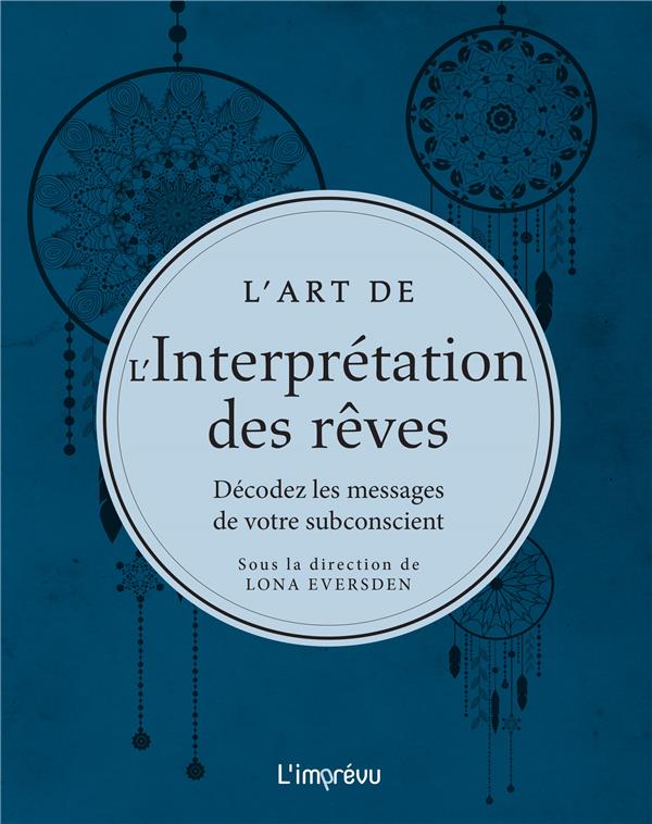 L'art de l'interprétation des rêves ; décodez les messages de votre subconscient - flash vidéo