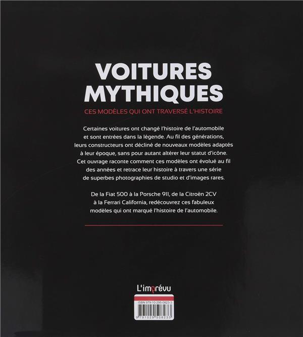 Voitures mythiques ; ces modèles qui ont traversé l'histoire