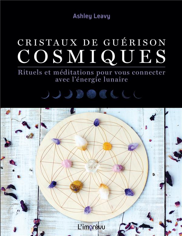 Cristaux de guérison cosmiques ; rituels et méditations pour vous connecter avec l'énergie lunaire - flash vidéo