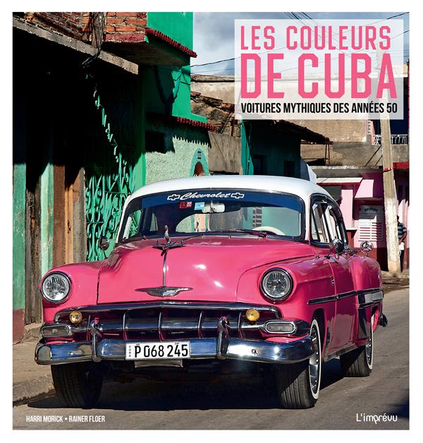 Les couleurs de Cuba ; voitures mythiques des années 50 - flash vidéo