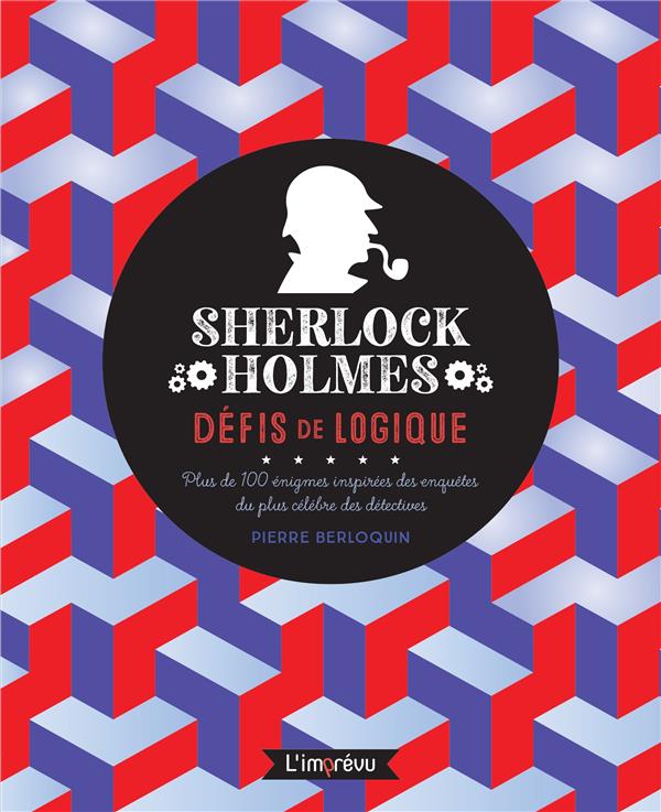 Sherlock Holmes : défis de logique ; plus de 100 énigmes inspirées des enquêtes du plus célèbres des détectives - flash vidéo