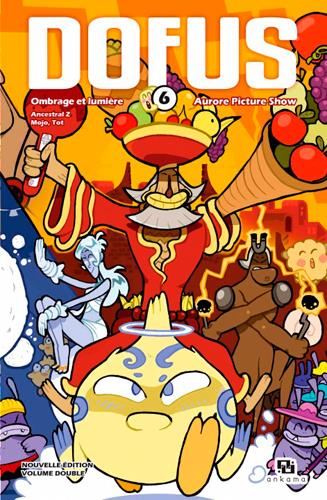 Dofus - édition double Tome 6 : Ombrage et lumière ; Aurore picture show
