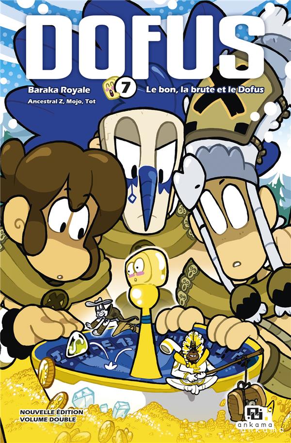 Dofus - édition double Tome 7 : Baraka royale ; Le bon, la brute et le dofus