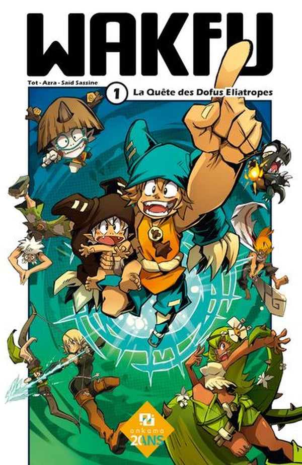 Wakfu Tome 1 : La quête des dofus Eliatropes