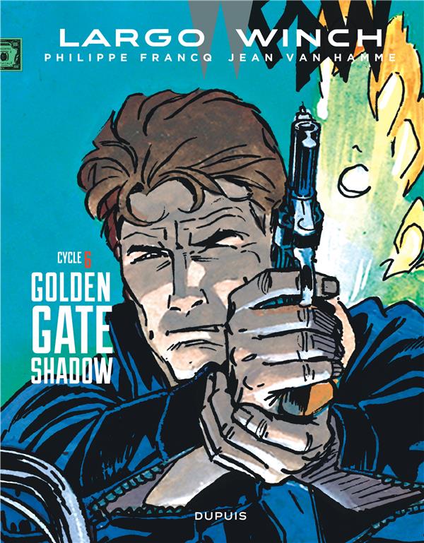 Largo Winch : Intégrale vol.6 : Tomes 11 et 12 : golden gate ; shadow