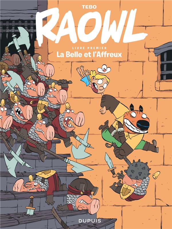 Raowl Tome 1 : la belle et l'affreux