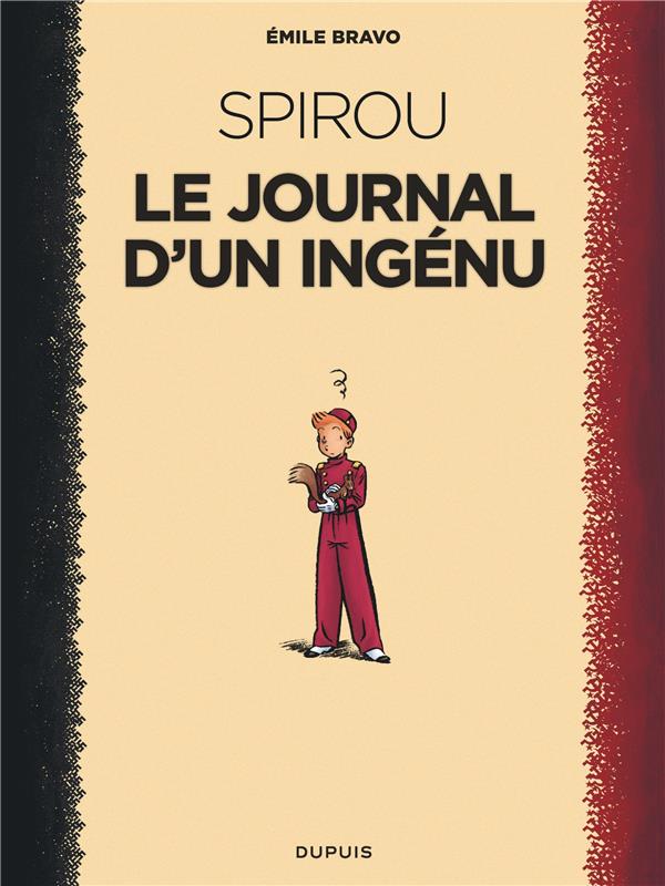 Le Spirou d'Emile Bravo Tome 1 : le journal d'un ingénu