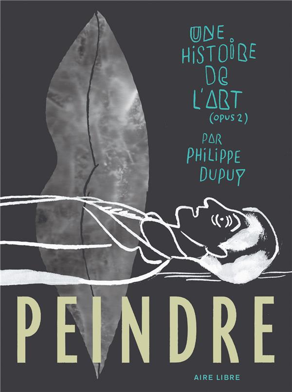 Une histoire de l'art Tome 2 ; peindre
