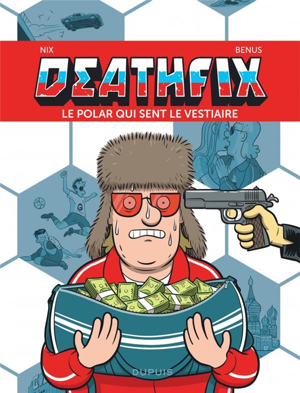 Deathfix ; le polar qui sent le vestiaire