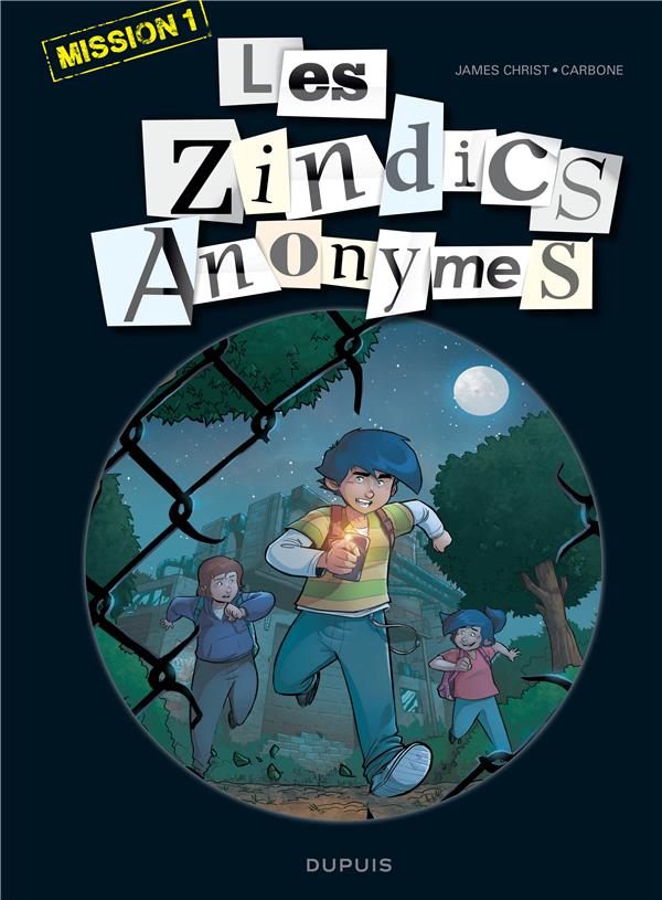 Les Zindics Anonymes Tome 1 : mission 1