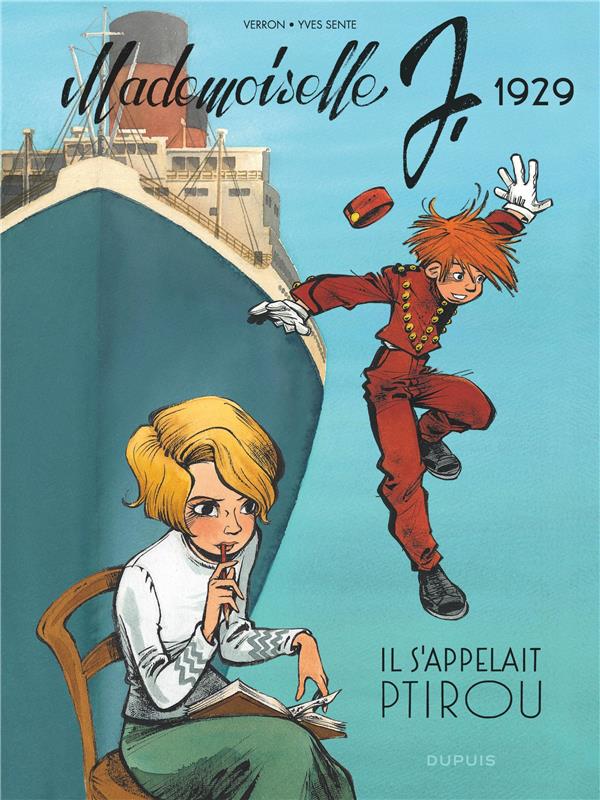 Mademoiselle J. Tome 1 : il s'appelait Ptirou