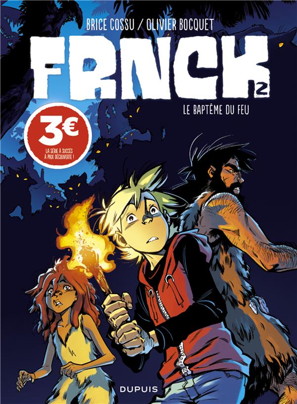 Frnck Tome 2 : le baptême du feu