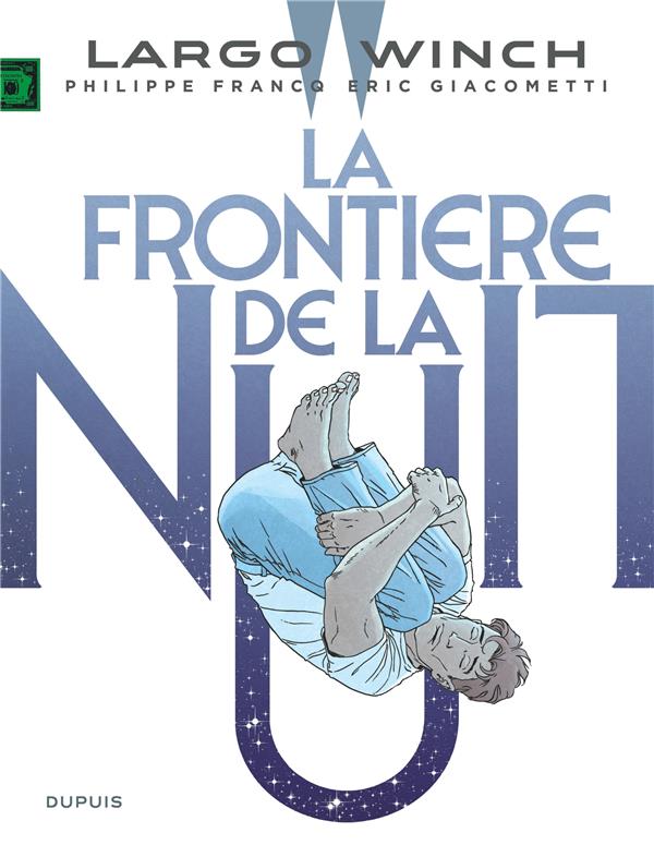 Largo Winch Tome 23 : la frontière de la nuit