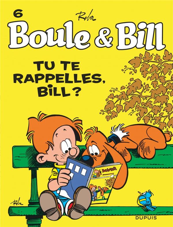 Boule & Bill Tome 6 : tu te rappelles, Bill ?