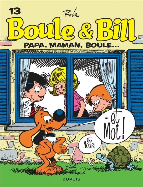 Boule & Bill Tome 13 : papa, maman, Boule...