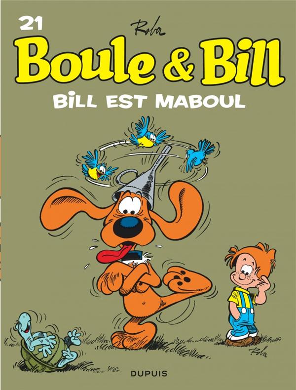 Boule & Bill Tome 21 : Bill est maboul
