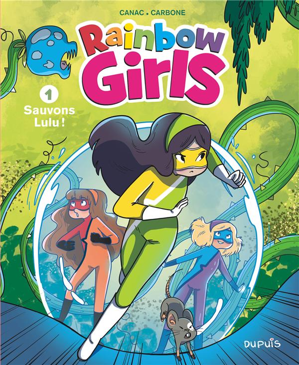 Rainbow girls Tome 1 : sauvons Lulu !