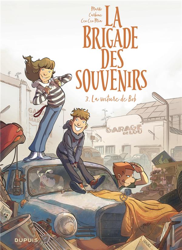 La brigade des souvenirs Tome 3 : la voiture de Bob