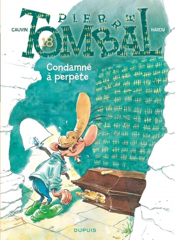 Pierre Tombal Tome 18 : Condamné à perpète
