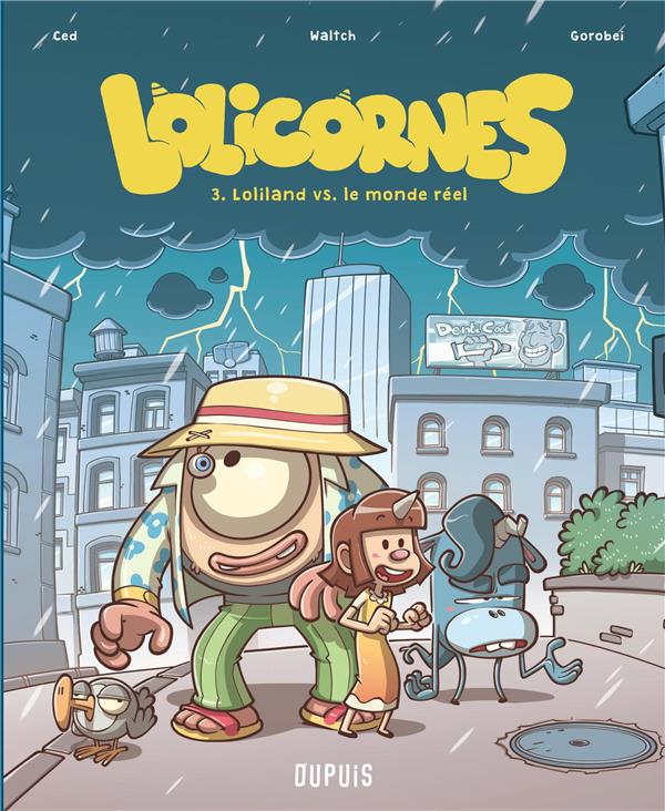 Lolicornes Tome 3 : Loliland VS. le monde réel