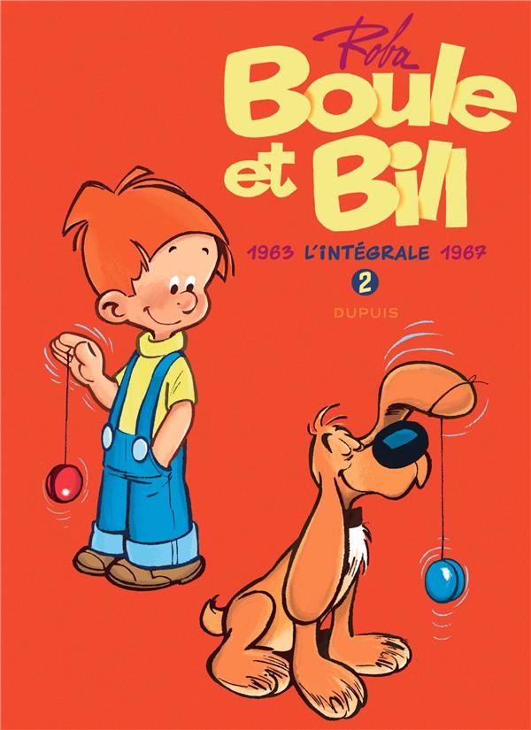 Boule & Bill : Intégrale vol.2 : Iintégralité des planches, illustrations et chroniques