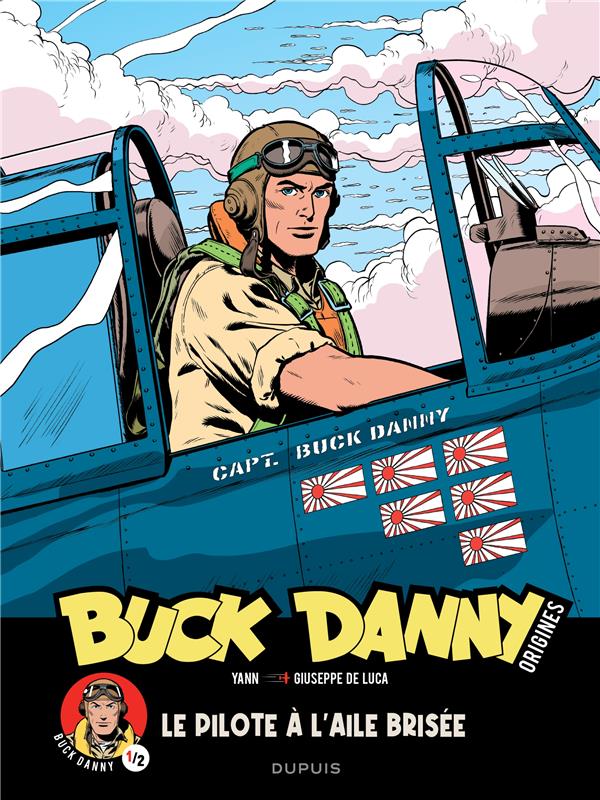 Buck Danny - origines Tome 1 : le pilote à l'aile brisée