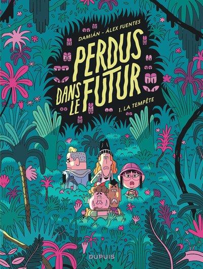 Perdus dans le futur Tome 1 : la tempête - flash vidéo