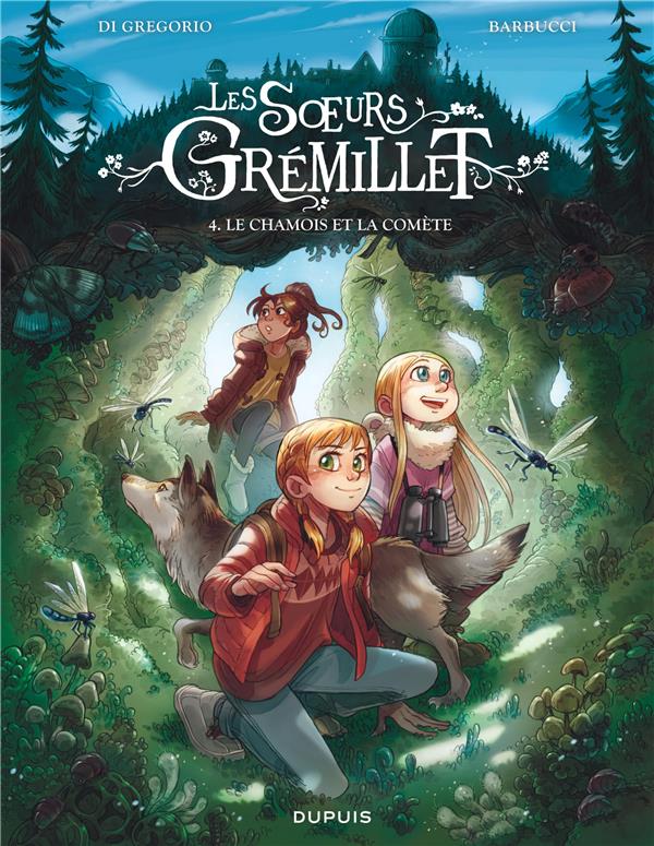 Les soeurs Grémillet Tome 4 : le chamois et la comète