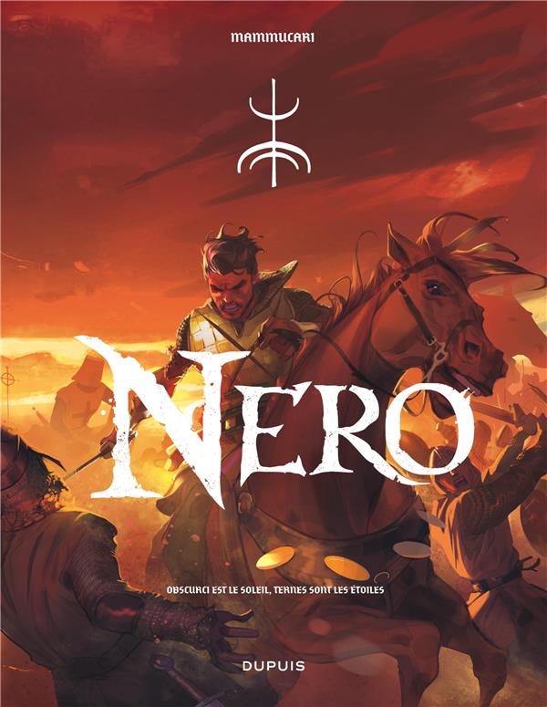 Nero Tome 1 : obscurci est le soleil, ternes sont les étoiles