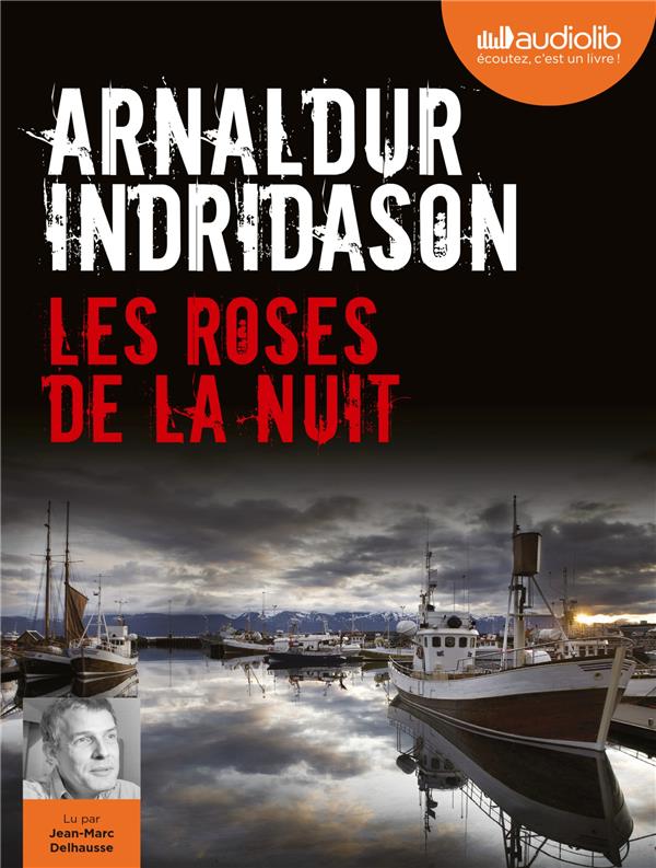 Les enquêtes d'Erlendur Sveinsson Tome 2 ; les roses de la nuit