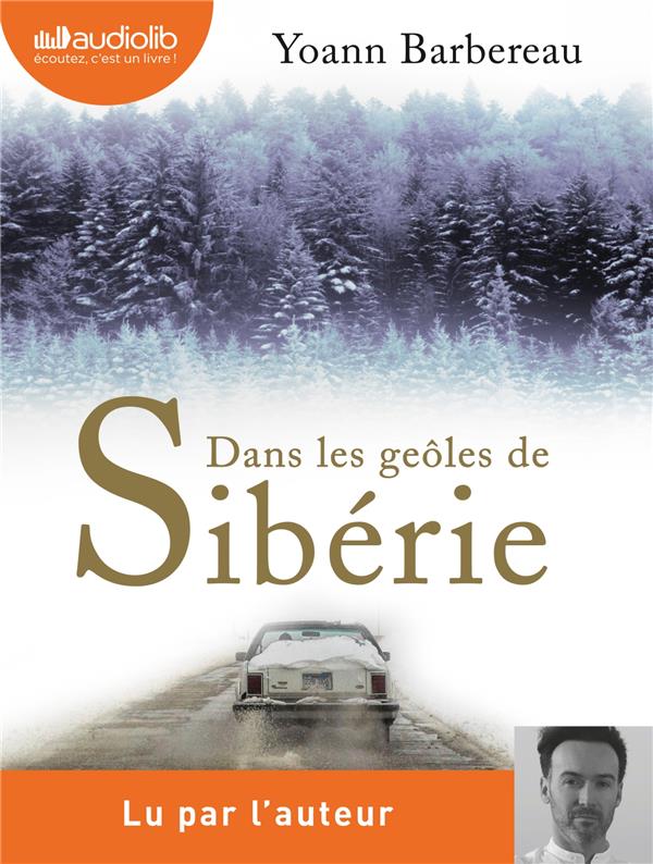 Dans les geoles de Sibérie