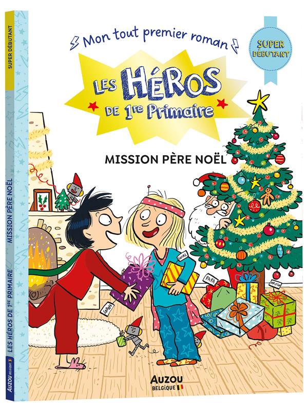 Les héros de 1ère primaire ; super débutant ; mission Père Noël - flash vidéo