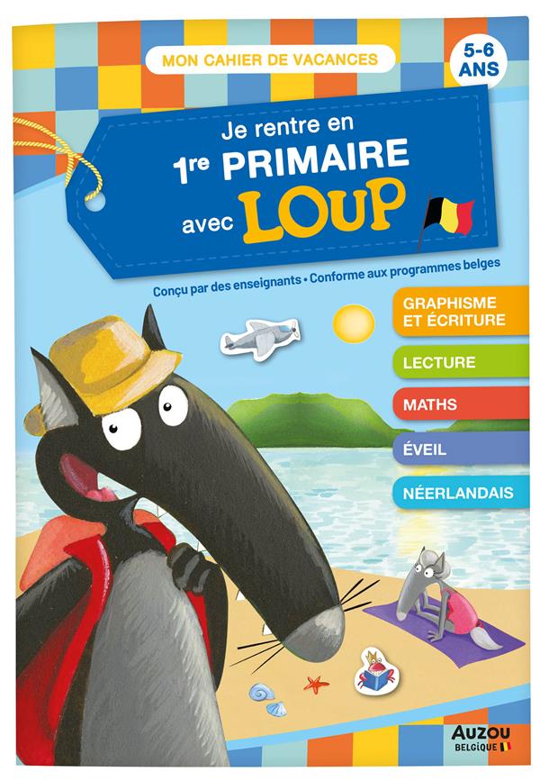Cahier de vacances : je rentre en 1re primaire avec Loup - flash vidéo