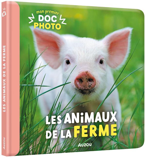 Mon premier doc photo : les animaux de la ferme - flash vidéo