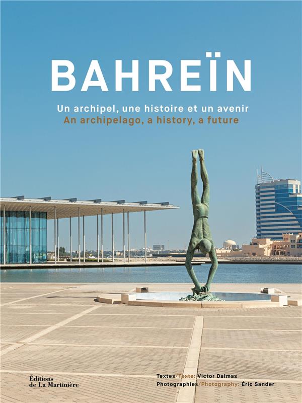 Bahreïn : un archipel, une histoire et un avenir - flash vidéo
