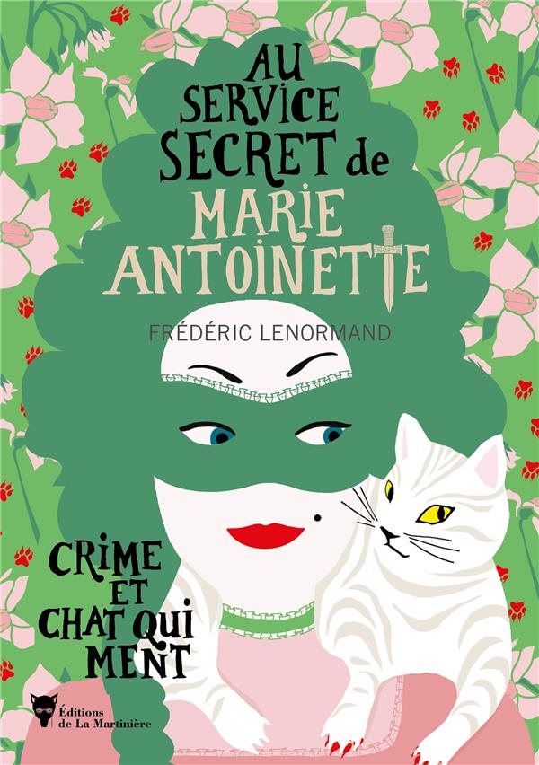 Au service secret de Marie-Antoinette Tome 8 : crime et chat qui ment - flash vidéo