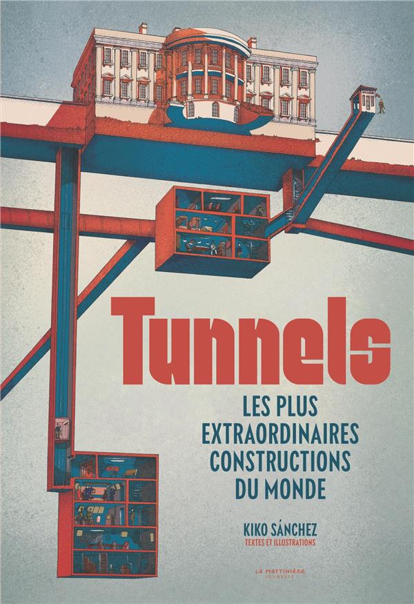 Tunnels : Les plus extraordinaires constructions du monde