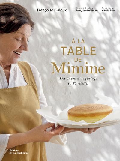 À la table de Mimine : Des histoires de partage
