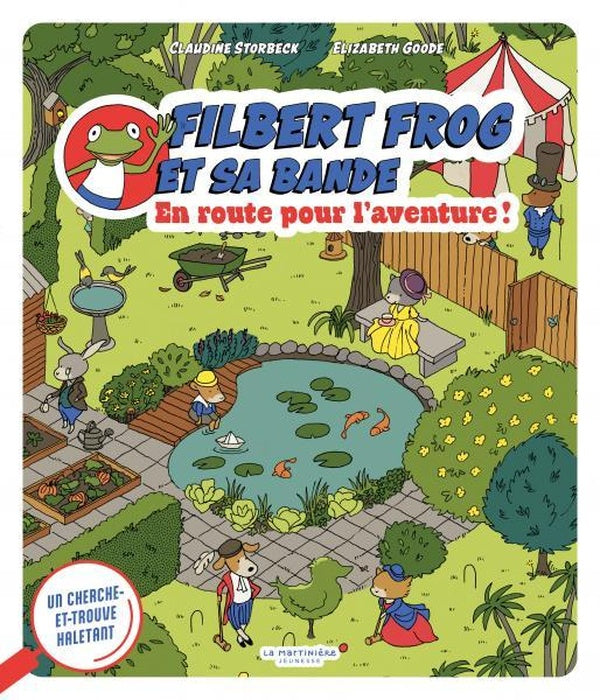 Filbert Frog et sa bande : En route pour l'aventure!