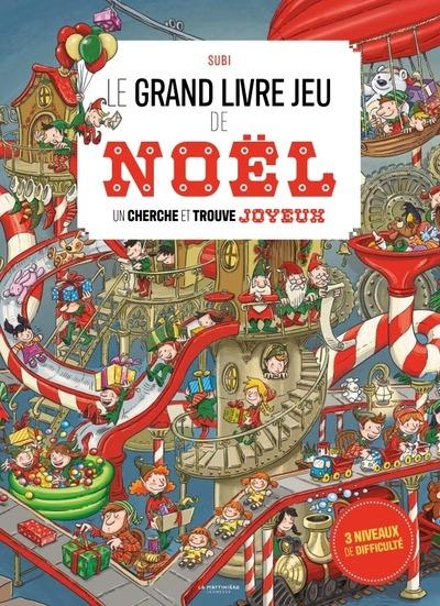 Le grand livre jeu de Noël : Un cherche et trouve joyeux - flash vidéo